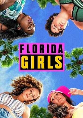 Florida Girls () смотреть онлайн