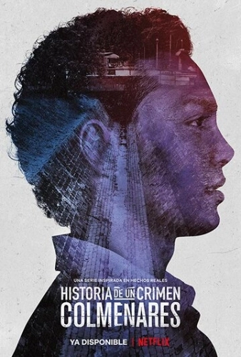 Historia de un crimen: Colmenares () онлайн