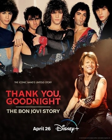 Спасибо и доброй ночи: История Bon Jovi () смотреть онлайн